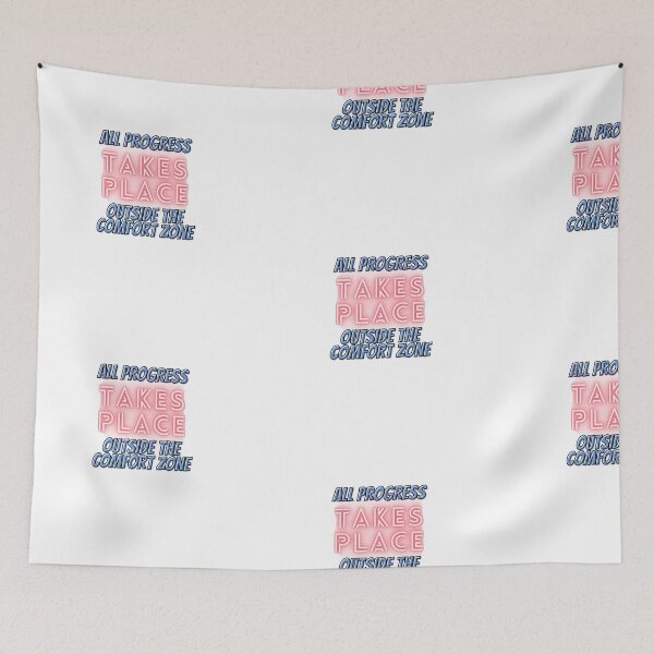 Item preview, All Progress Takes Place Outside the Comfort Zone designed and sold by Glorious-Goods.