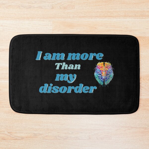 Item preview, I am more than my disorder designed and sold by Kristel13.