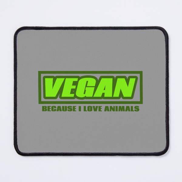 Item preview, Vegan. Because I Love Animals. designed and sold by JoseyMiles.