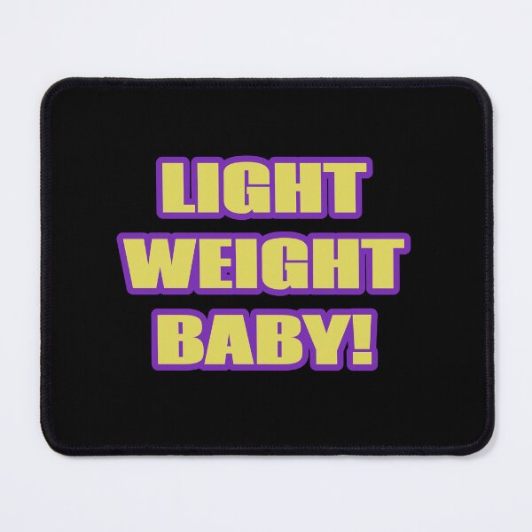 Item preview, Light Weight Baby! designed and sold by JoseyMiles.