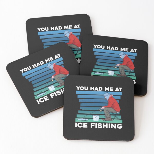 Item preview, You Had Me At Ice Fishing - Frozen Lake River Ice Fisherman    designed and sold by ShanMiller999.
