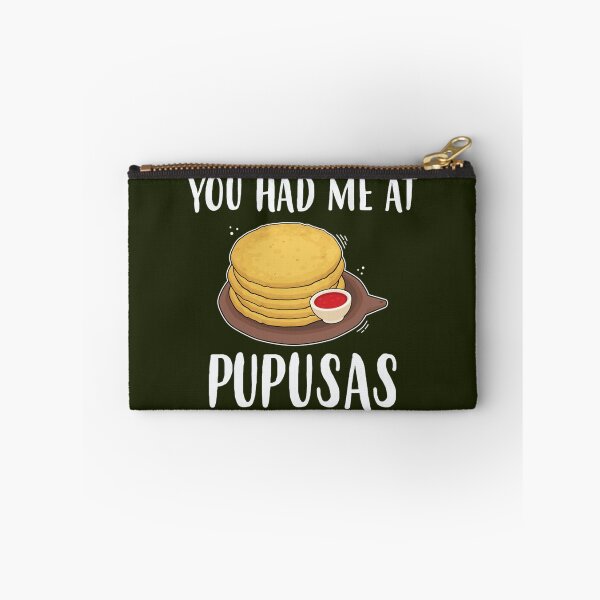 Item preview, You Had Me At Pupusas Salvadorian Food product   designed and sold by ShanMiller999.