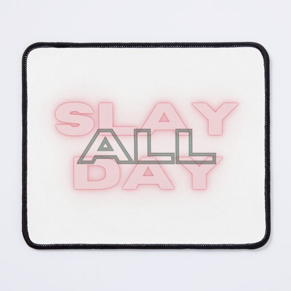 Item preview, SLAY ALL DAY designed and sold by freyscollection.