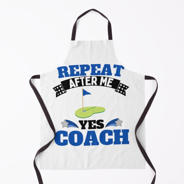 Item preview, Repeat After Me Yes Coach Golf - Blue Black - Funny Sports designed and sold by GymWearDepot.