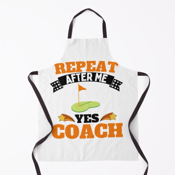 Item preview, Repeat After Me Yes Coach Golf - Orange Black - Funny Sports designed and sold by GymWearDepot.