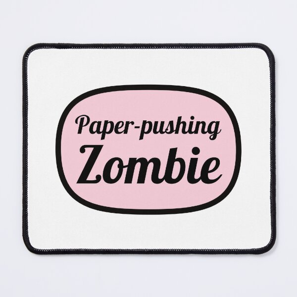 Item preview, Paper Pushing Zombie designed and sold by bettercolors.