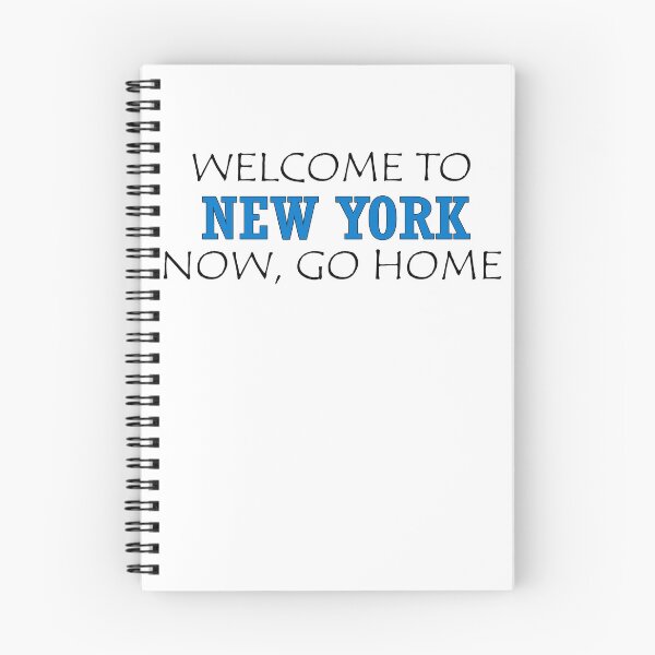 Item preview, Welcome to New York Now go home designed and sold by llalbin.