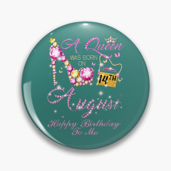Item preview, A Queen Was Born In August, August 14th Birthday 	 	 designed and sold by rqzjqxphzbt79.