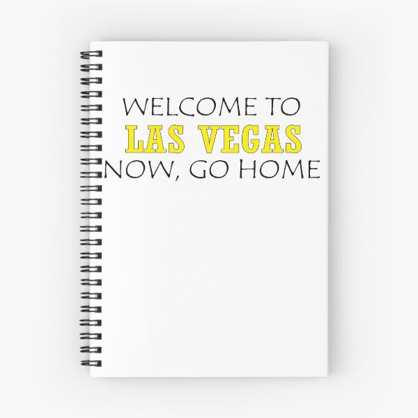 Item preview, Welcome to LAS VEGAS Now go home designed and sold by llalbin.