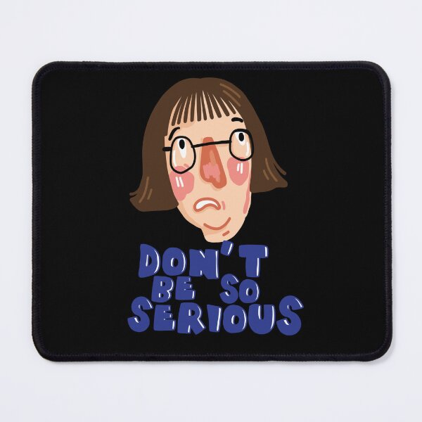 Item preview, Don’t be so serious designed and sold by Ammjrph.