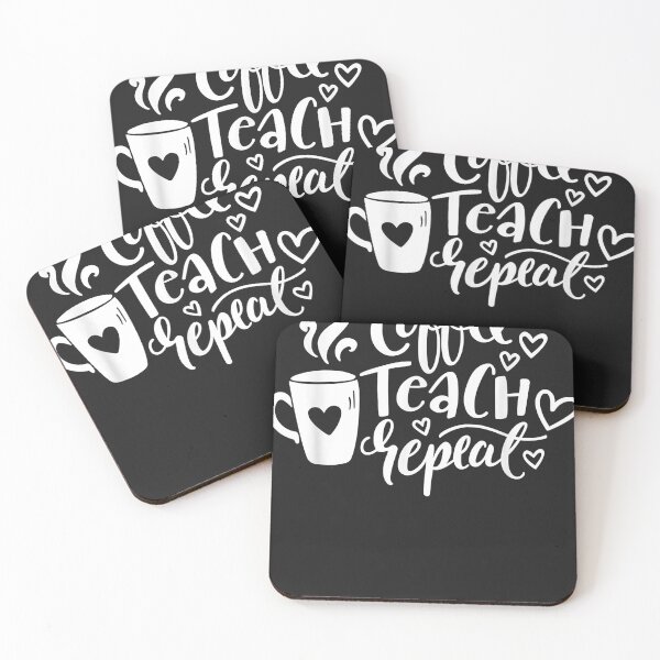 Item preview, Coffee Teach Repeat Teacher Life Teacher Love Saying designed and sold by AshleyDuncan2.