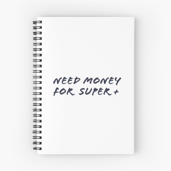 Item preview, Need money for Super+ designed and sold by davidrlf.
