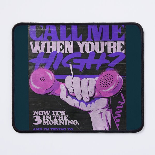 Item preview, Why_amp_amp_39_d you only call me when you high Artwork 4 designed and sold by baoketuande.