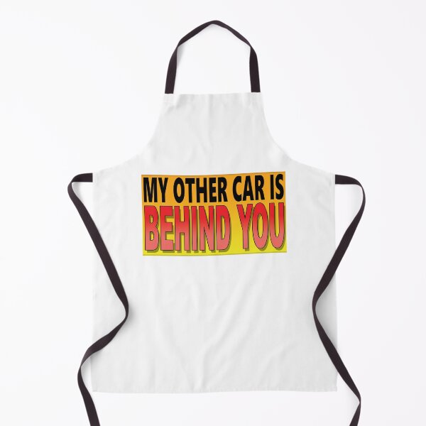 Item preview, MY OTHER CAR IS BEHIND YOU designed and sold by OldClassicCar.