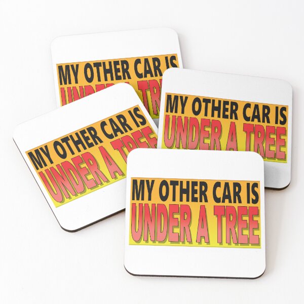 Item preview, MY OTHER CAR IS UNDER A TREE designed and sold by OldClassicCar.