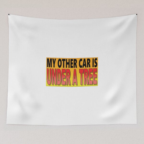 Item preview, MY OTHER CAR IS UNDER A TREE designed and sold by OldClassicCar.