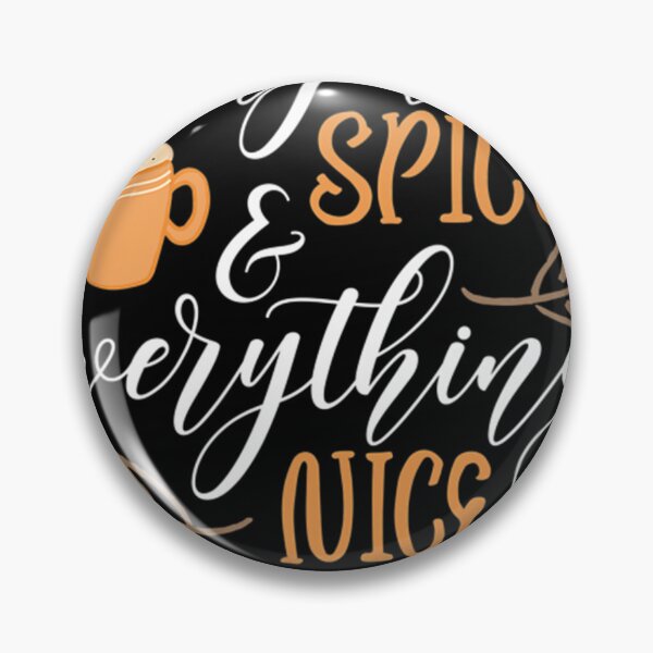 Item preview, Pumpkin Spice Pumpkin Spice Everything Nice designed and sold by obaczciubucv.