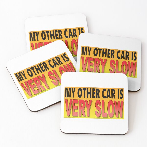 Item preview, MY OTHER CAR IS VERY SLOW designed and sold by OldClassicCar.