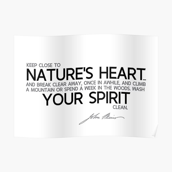keep close to nature - john muir Poster