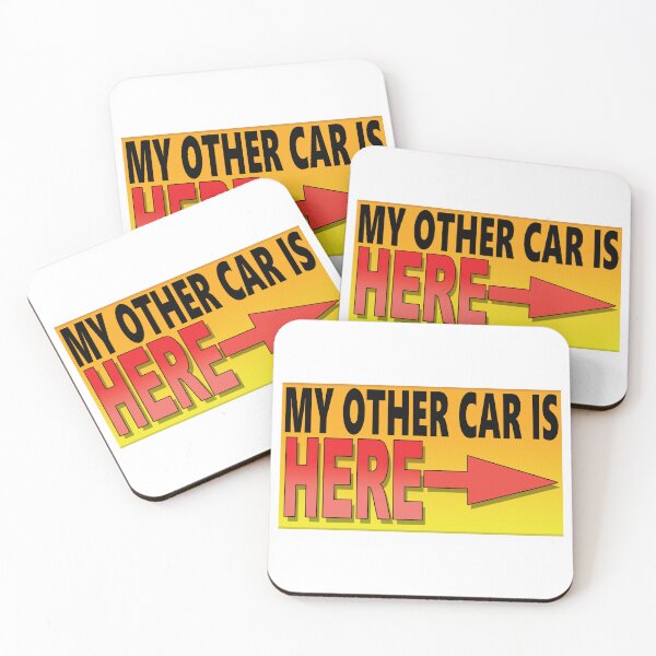 Item preview, MY OTHER CAR IS HERE -> designed and sold by OldClassicCar.