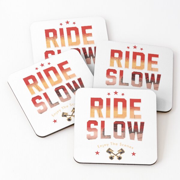 Item preview, Ride Slow designed and sold by CyberWindow.