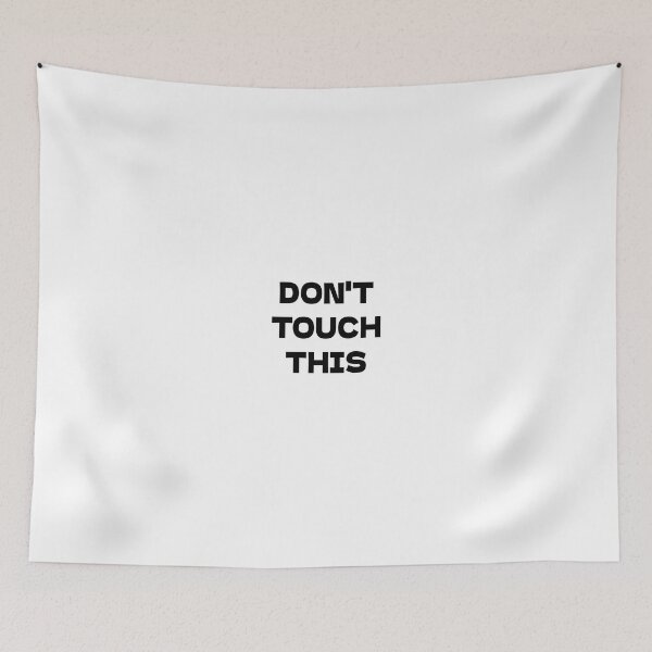 Item preview, DON'T TOUCH THIS designed and sold by GabrielMadrasse.