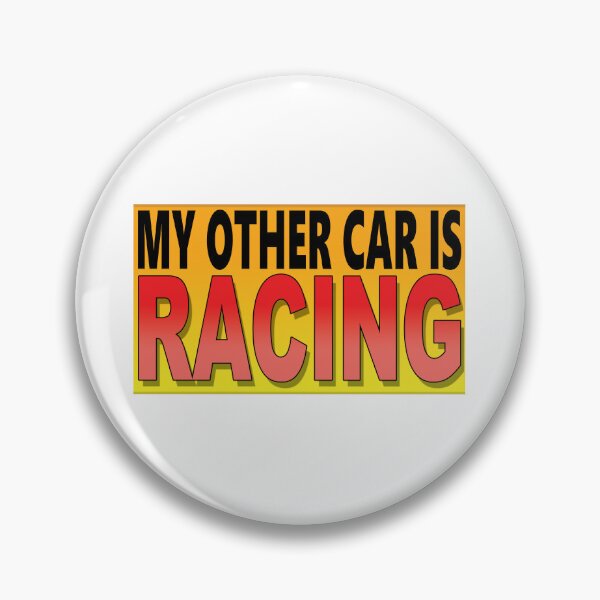 Item preview, MY OTHER CAR IS RACING designed and sold by OldClassicCar.
