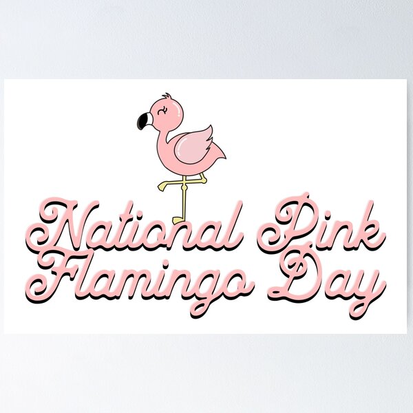 Today is: Pink Flamingo Day