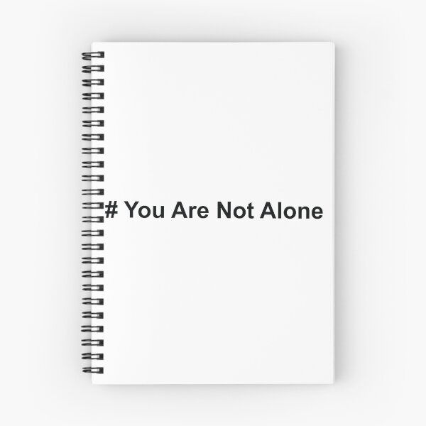 Item preview, YOU ARE NOT ALONE SIMPLE HASHTAG Design designed and sold by saadkh.