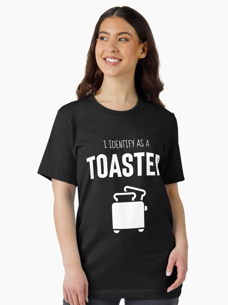 I Identify As A Toaster T-Shirt I Identify As A Toaster T-Shirt