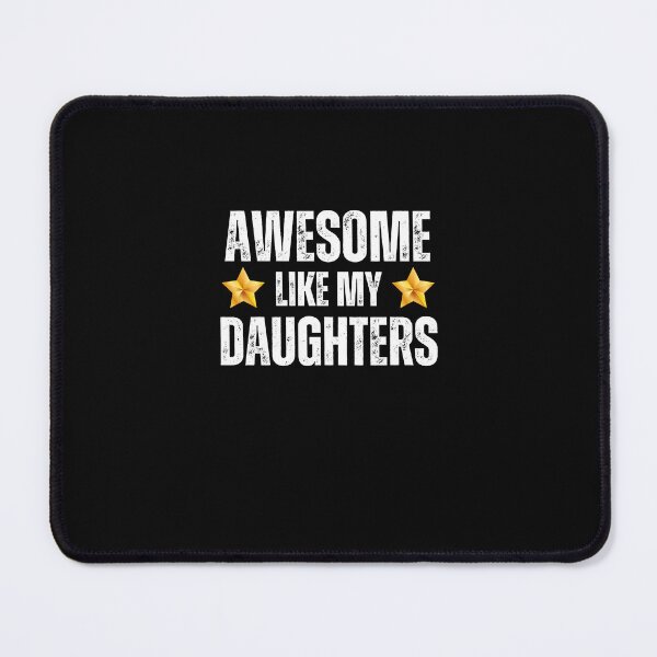 Item preview, Awesome Like My Daughters Shirt - Awesome Parent Gift For Mother Or Father Of Dauhters designed and sold by lou731.