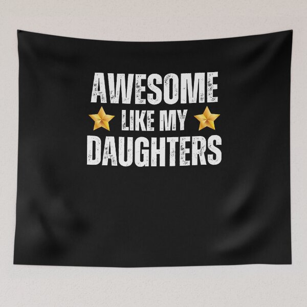 Item preview, Awesome Like My Daughters Shirt - Awesome Parent Gift For Mother Or Father Of Dauhters designed and sold by lou731.