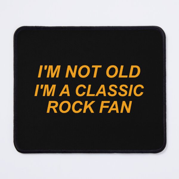 Item preview, I'm not old I'm a classic rock fan gold designed and sold by WisenWitty.