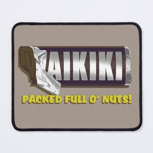 Item preview, Waikiki Packed Full of Nuts! designed and sold by bdmgraphics.