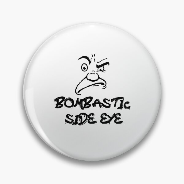 Item preview, Bombastic Side Eye Angry Face designed and sold by PodiShawna.