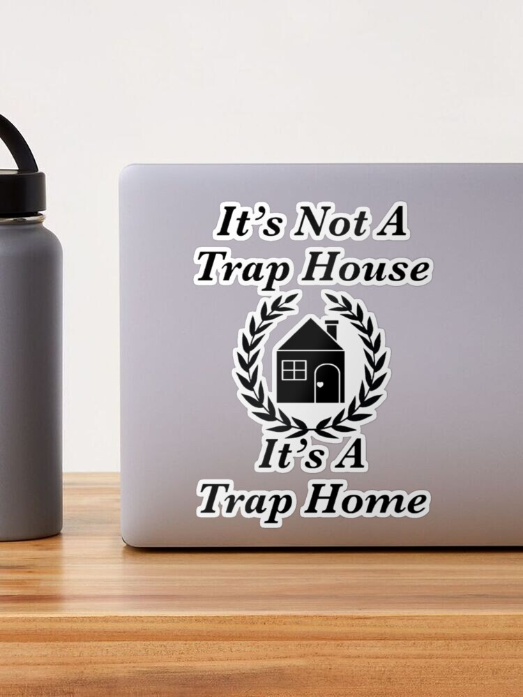 Not a Trap House It's a Trap Home Tea Towel / Funny Tea 