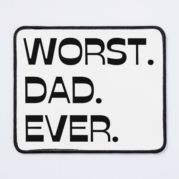 Item preview, Worst Dad Ever designed and sold by efimzer.