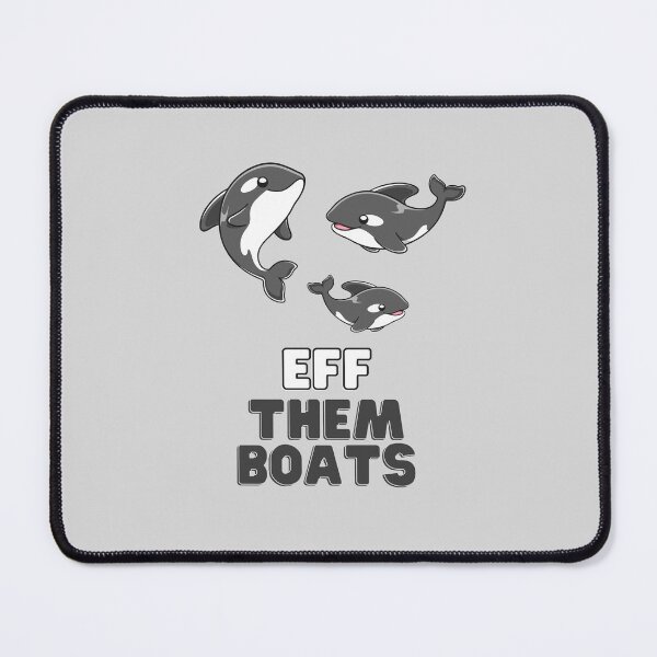 Item preview, Orcas: Eff Them Boats designed and sold by Mothe3rd.
