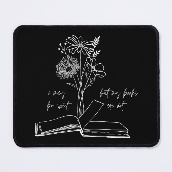 Item preview, "I may be sweet, but my books are not." dark romance book designed and sold by RomanceVibes.