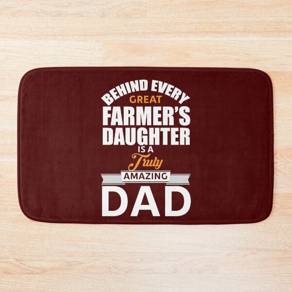 Item preview, Behind Every Great Farmer's Daughter is a Truly Amazing Dad designed and sold by Billy Wong.