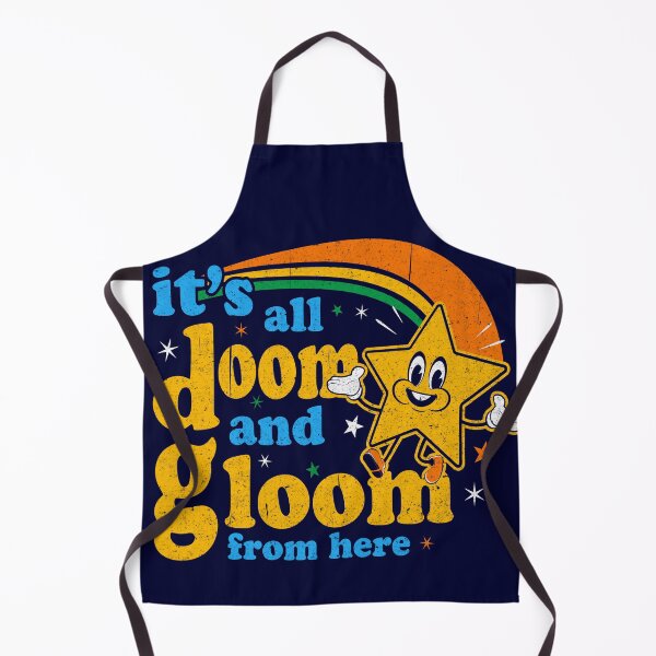 Item preview, It's All Doom And Gloom From Here designed and sold by Alema Art.
