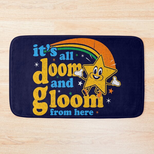 Item preview, It's All Doom And Gloom From Here designed and sold by Alema Art.