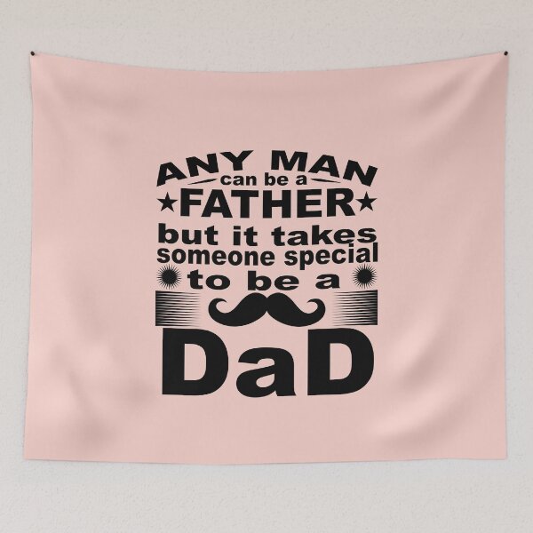 Item preview, ANY MAN can be a Father but it takes someone special to be a DaD designed and sold by Billy Wong.