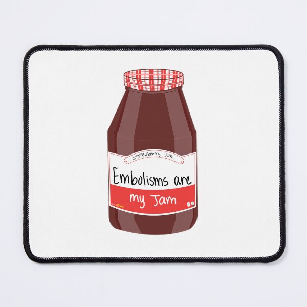 Item preview, Embolisms are my Jam designed and sold by peachesandfizz.