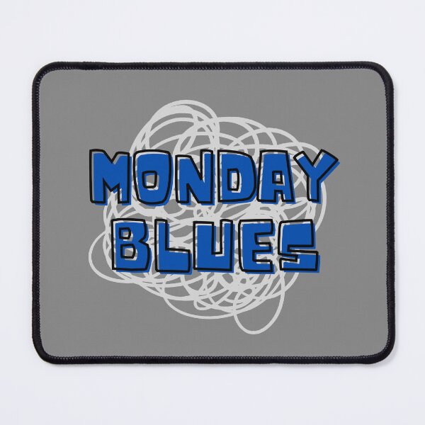 Item preview, Monday Blues, Weekday Vibes Trendy Day Of Week designed and sold by iCherryRed.