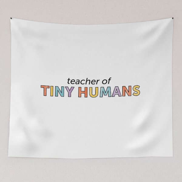 Item preview, Teacher of Tiny Humans designed and sold by SavannahLilyDesigns.