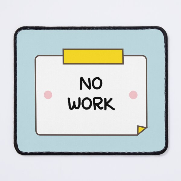 Item preview, No work post it  designed and sold by fluffyfamcraft.