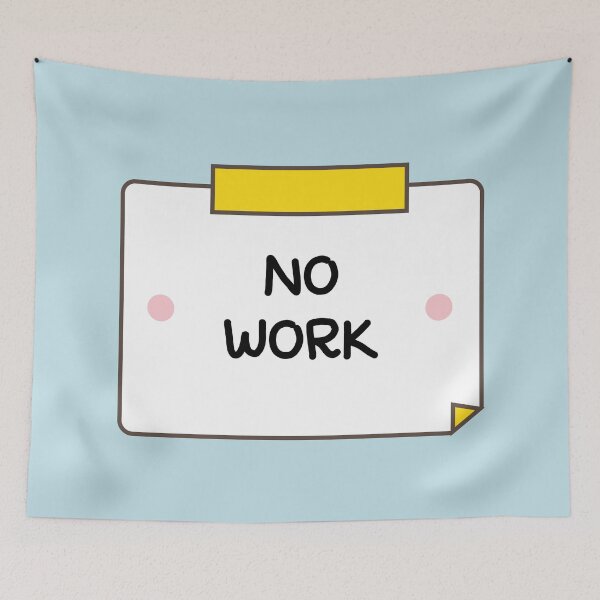 Item preview, No work post it  designed and sold by fluffyfamcraft.