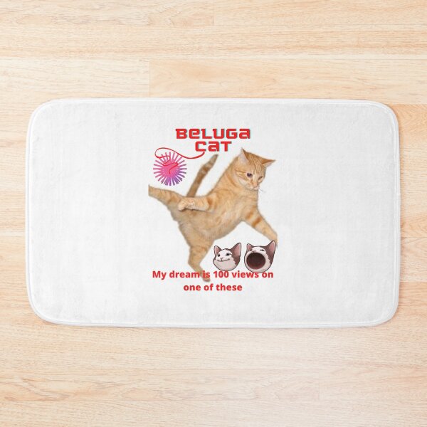 Item preview, Beluga Cat - My dream 100 views on one of these   designed and sold by InkKatKrafts.