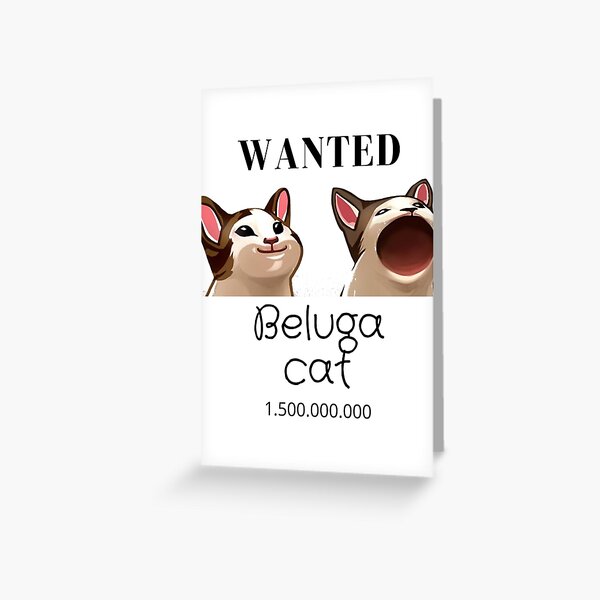 Cat Beluga, Wanted Dead or Alive  Pin for Sale by InkKatKrafts